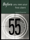 Before You See Your First Client : 55 Things Counselors, Therapists and Human Service Workers Need to Know - eBook