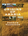 Origins of Arabia - eBook