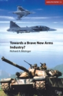 Towards a Brave New Arms Industry? - eBook