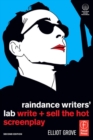 Raindance Writers' Lab : Write + Sell the Hot Screenplay - eBook