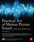 Practical Art of Motion Picture Sound - eBook