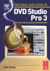 Focal Easy Guide to DVD Studio Pro 3 : For new users and professionals - eBook