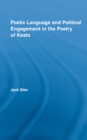 Poetic Language and Political Engagement in the Poetry of Keats - eBook