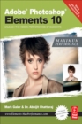 Adobe Photoshop Elements 10: Maximum Performance : Unleash the hidden performance of Elements - eBook