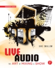 Live Audio: The Art of Mixing a Show - eBook