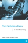 The Caribbean Basin : An International History - eBook
