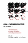 Challenging Behaviour in Schools : Teacher support, practical techniques and policy development - eBook