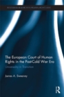 The European Court of Human Rights in the Post-Cold War Era : Universality in Transition - eBook
