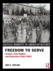 Freedom to Serve : Truman, Civil Rights, and Executive Order 9981 - eBook