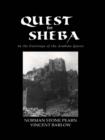 Quest For Sheba : In the Footsteps of the Arabian Queen - eBook