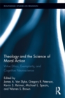 Theology and the Science of Moral Action : Virtue Ethics, Exemplarity, and Cognitive Neuroscience - eBook