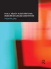 Public Health in International Investment Law and Arbitration - eBook