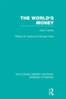 The World's Money (RLE: Banking & Finance) - eBook