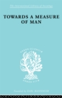 Towards a Measure of Man : The Frontiers of Normal Adjustment - eBook