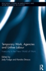 Temporary Work, Agencies and Unfree Labour : Insecurity in the New World of Work - eBook