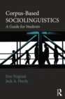 Corpus-Based Sociolinguistics : A Guide for Students - eBook