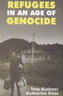 Refugees in an Age of Genocide : Global, National and Local Perspectives during the Twentieth Century - eBook