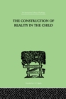 The Construction Of Reality In The Child - eBook