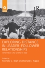 Exploring Distance in Leader-Follower Relationships : When Near is Far and Far is Near - eBook
