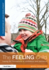 The Feeling Child : Laying the foundations of confidence and resilience - eBook