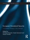 European Homeland Security : A European Strategy in the Making? - eBook
