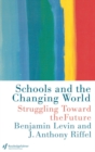 Schools and the Changing World - eBook