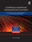 Complex Adaptive Innovation Systems : Relatedness and Transversality in the Evolving Region - eBook