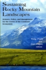 Sustaining Rocky Mountain Landscapes : Science, Policy, and Management for the Crown of the Continent Ecosystem - eBook