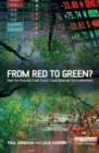 From Red to Green? : How the Financial Credit Crunch Could Bankrupt the Environment - eBook