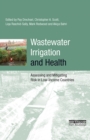 Wastewater Irrigation and Health : Assessing and Mitigating Risk in Low-income Countries - eBook