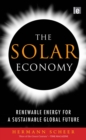 The Solar Economy : Renewable Energy for a Sustainable Global Future - eBook