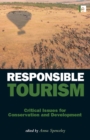 Responsible Tourism : Critical Issues for Conservation and Development - eBook