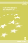 Party Strategies in Western Europe : Party Competition and Electoral Outcomes - eBook