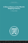 A Short History of the World's Shipping Industry - eBook