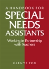 A Handbook for Special Needs Assistants : Working in Partnership with Teachers - eBook