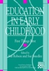 Education in Early Childhood : First Things First - eBook