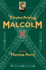 Teaching Malcolm X : Popular Culture and Literacy - eBook