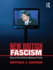 New British Fascism : Rise of the British National Party - eBook