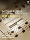 Keyboard Skills for Music Educators: Score Reading - eBook