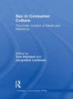 Sex in Consumer Culture : The Erotic Content of Media and Marketing - eBook