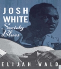 Josh White : Society Blues - eBook