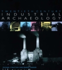 Twentieth Century Industrial Archaeology - eBook
