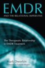 EMDR and the Relational Imperative : The Therapeutic Relationship in EMDR Treatment - eBook