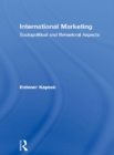 International Marketing : Sociopolitical and Behavioral Aspects - eBook