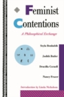 Feminist Contentions : A Philosophical Exchange - eBook