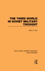 The Third World in Soviet Military Thought - eBook