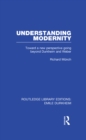 Understanding Modernity : Toward a new perspective going beyond Durkheim and Weber - eBook