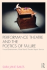 Performance Theatre and the Poetics of Failure - eBook
