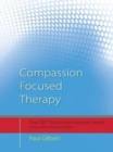 Compassion Focused Therapy : Distinctive Features - eBook