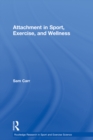 Attachment in Sport, Exercise and Wellness - eBook